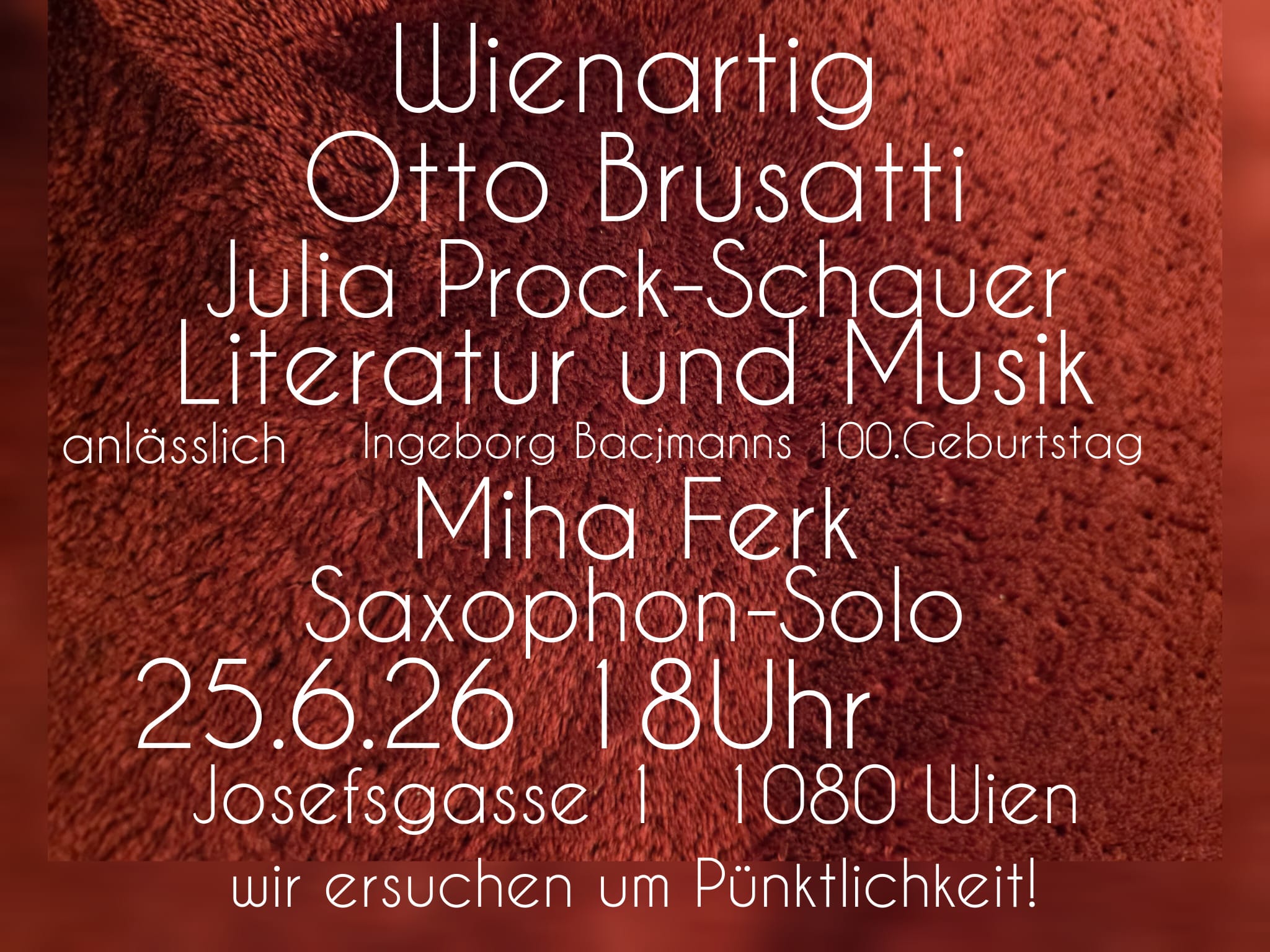 Einladung Lesung Otto Brusatti un Julia Prock-Schauer zu Ingeborg Bachmanns 100. Geburtstag - Miha Ferk Saxaphon Solo